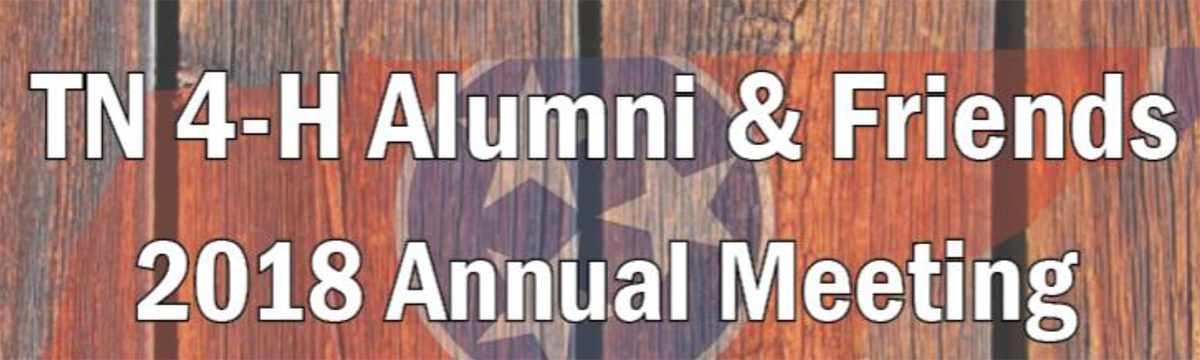 TN 4-H Alumni & Friends Annual Meeting 2018